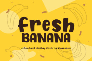 Fresh Banana Typeface for Bold Display Design