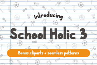 School Holic 3: Organic Display Fonts for Makers